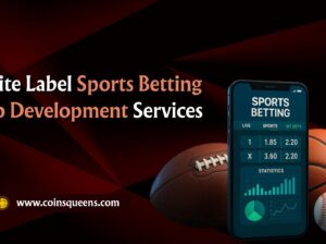 White Label Sports Betting App Development Services | Coinsqueens