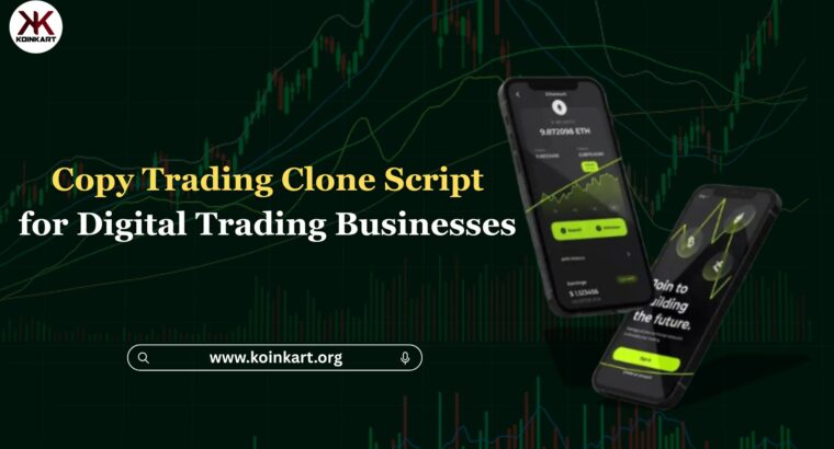 Copy Trading Clone Script for Digital ...