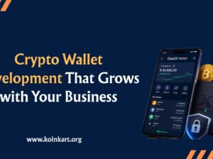 Strengthen Your Crypto Business with a Cryptocurrency Wallet Development Company