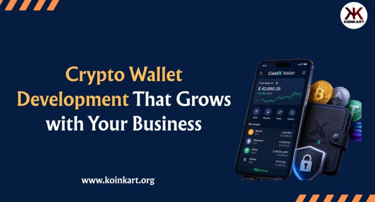Strengthen Your Crypto Business with a Cryptocurrency Wallet Development Company